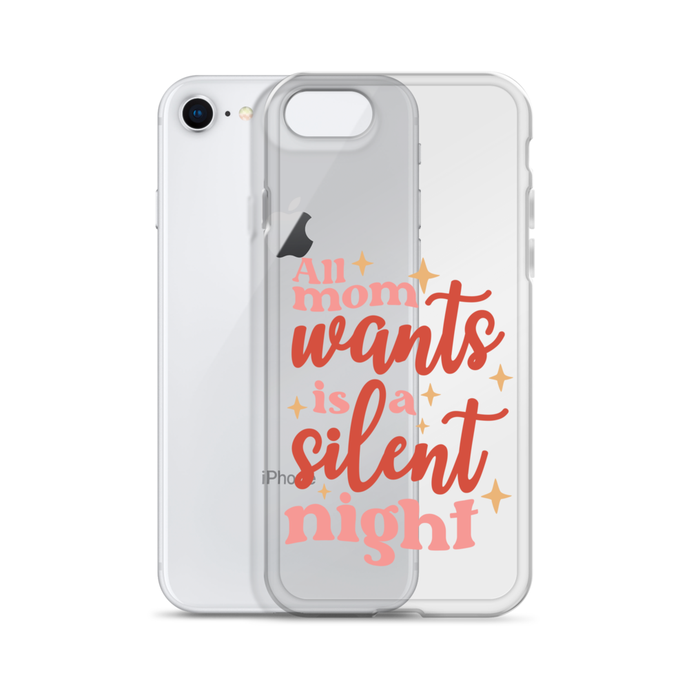 All Mom Wants Is A Silent Night Clear Case for iPhone®