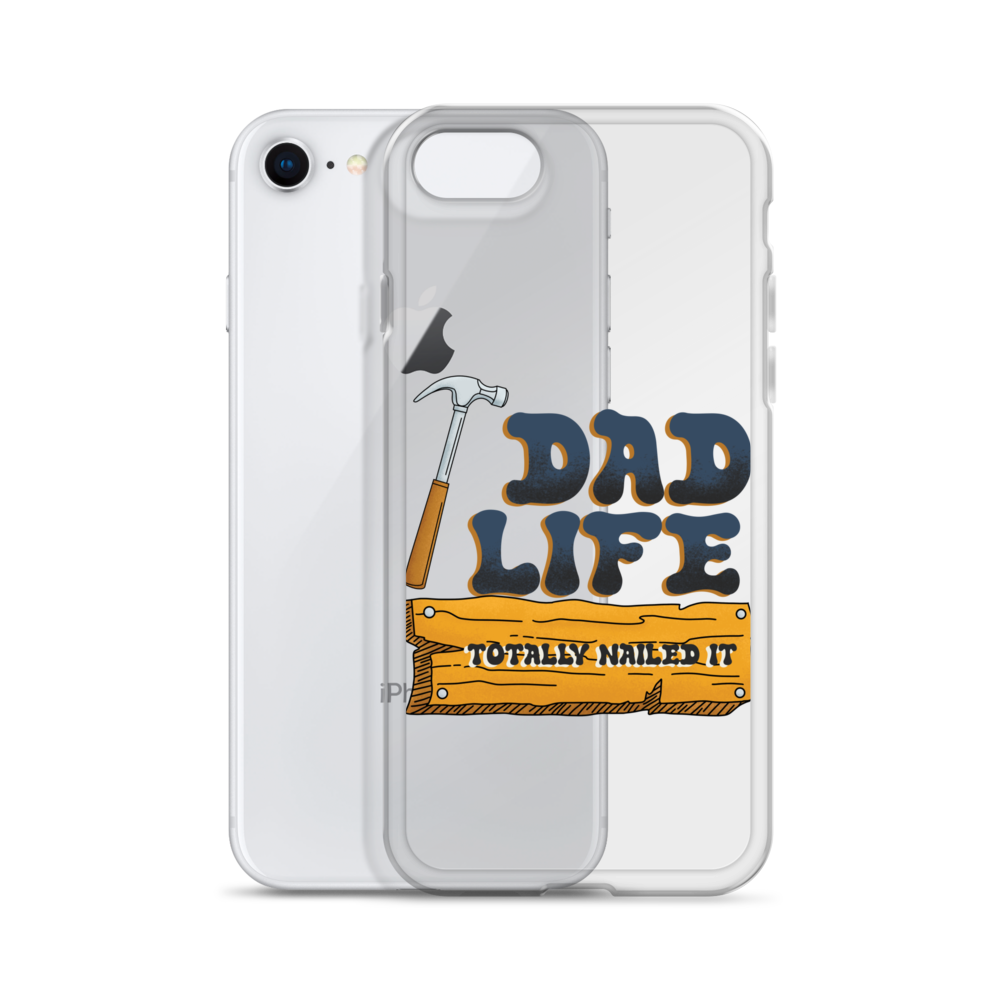 Dad Life totally Nailed It Clear Case for iPhone®