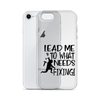 Lead Me To What Needs Fixing! Clear Case for iPhone®