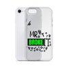 Mr Broke It Clear Case for iPhone®