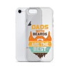 Dads With The Beard Are The Best Clear Case for iPhone®