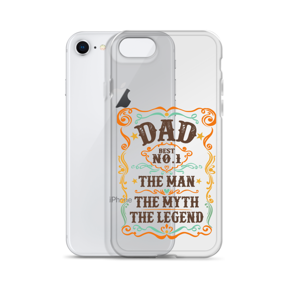 Dad Best Number 1 The Man The Myth The Legend Clear Case for iPhone®