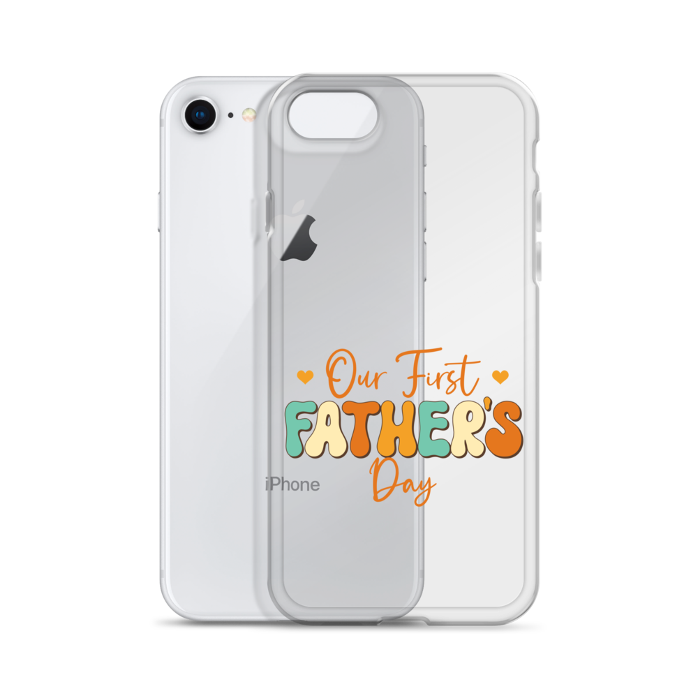 Our First Father's Day Clear Case for iPhone®