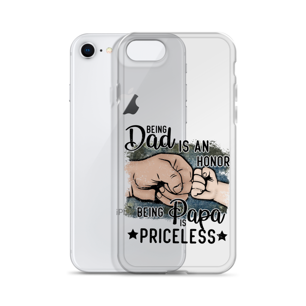 Being Dad Is An Honor Being Papa Is Priceless Clear Case for iPhone®