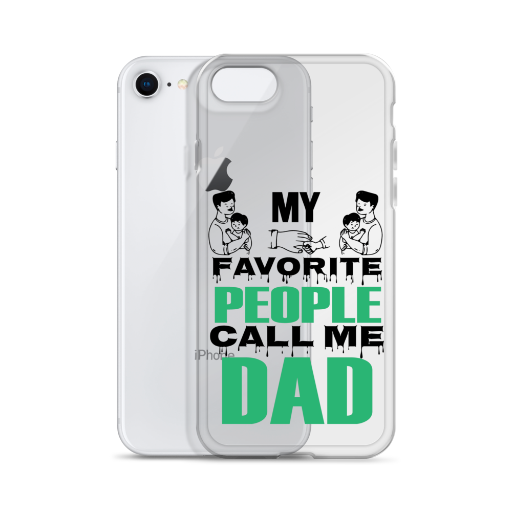 My Favorite People Call Me Dad Clear Case for iPhone®