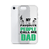 My Favorite People Call Me Dad Clear Case for iPhone®