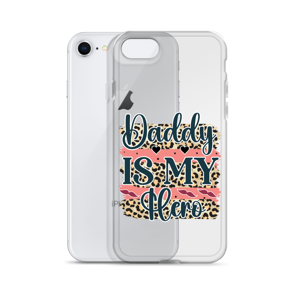 Daddy Is My Hero Clear Case for iPhone®