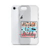 Hooked On Daddy Clear Case for iPhone®