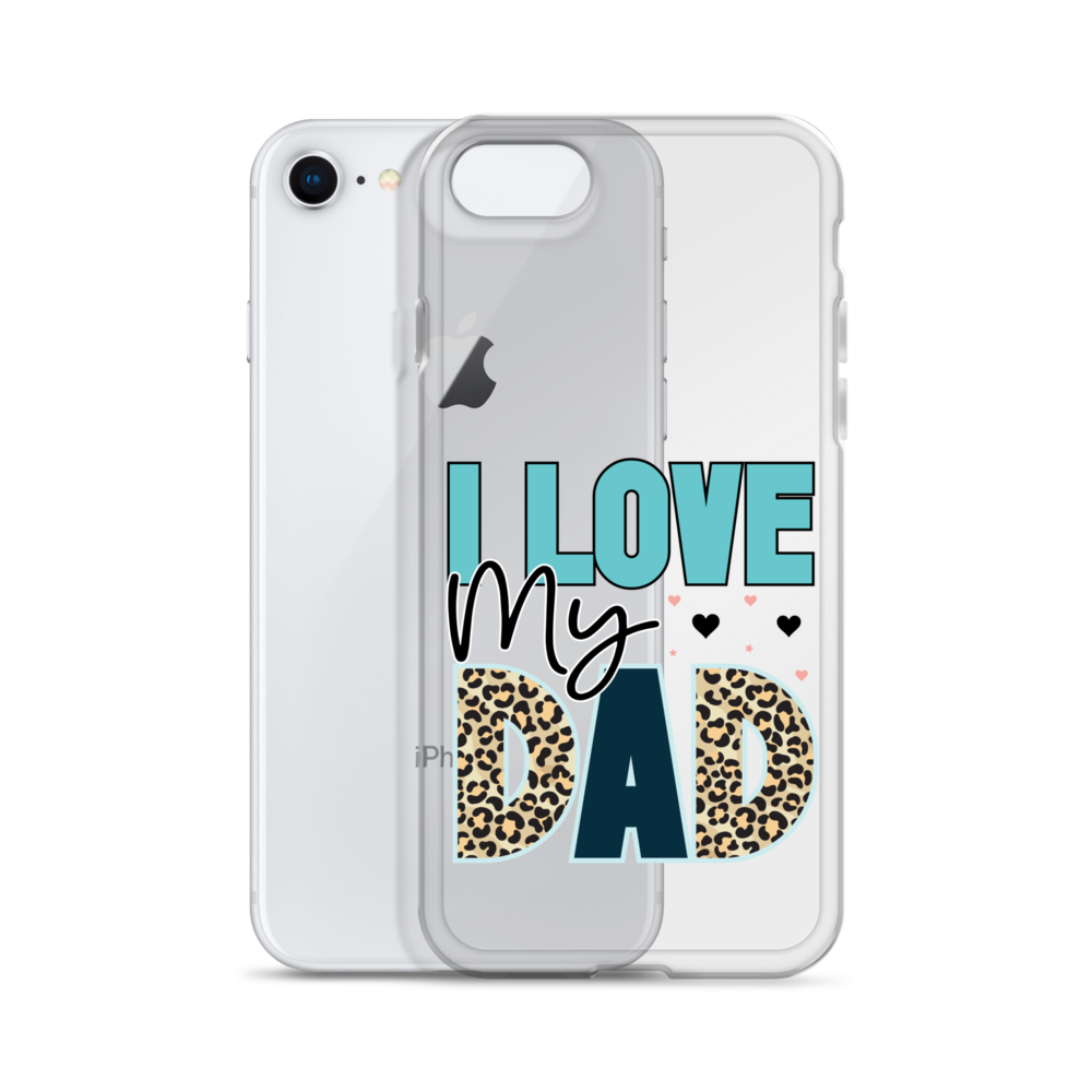 I Love My Dad Clear Case for iPhone®