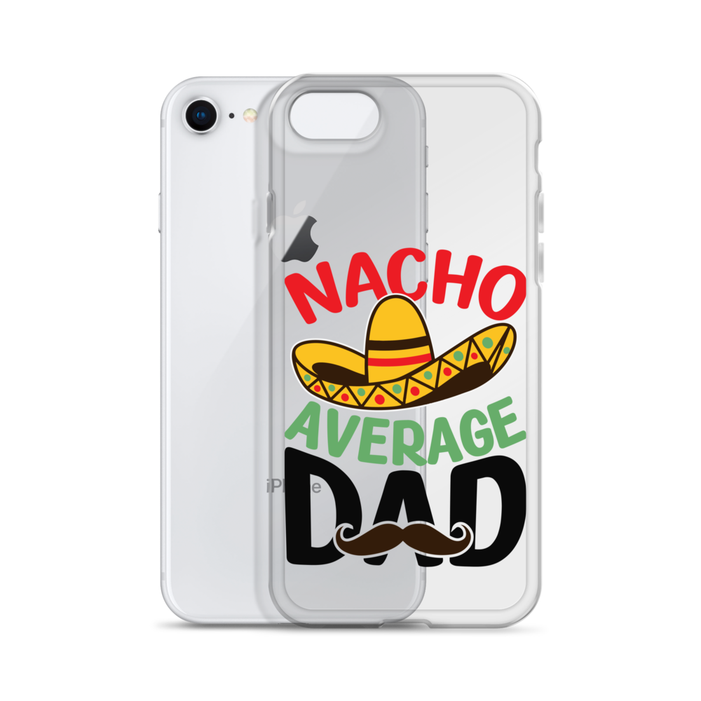 Nacho Average Dad Clear Case for iPhone®