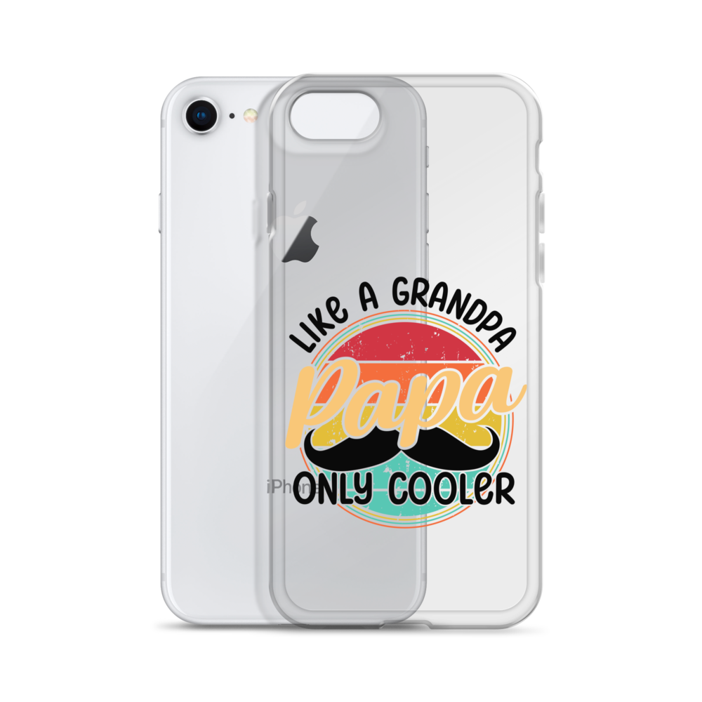 Papa Like A Grandpa Only Cooler Clear Case for iPhone®