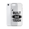 Built Dad Tough Clear Case for iPhone®