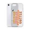 Too Much Toddler Not Enough Coffee Clear Case for iPhone®