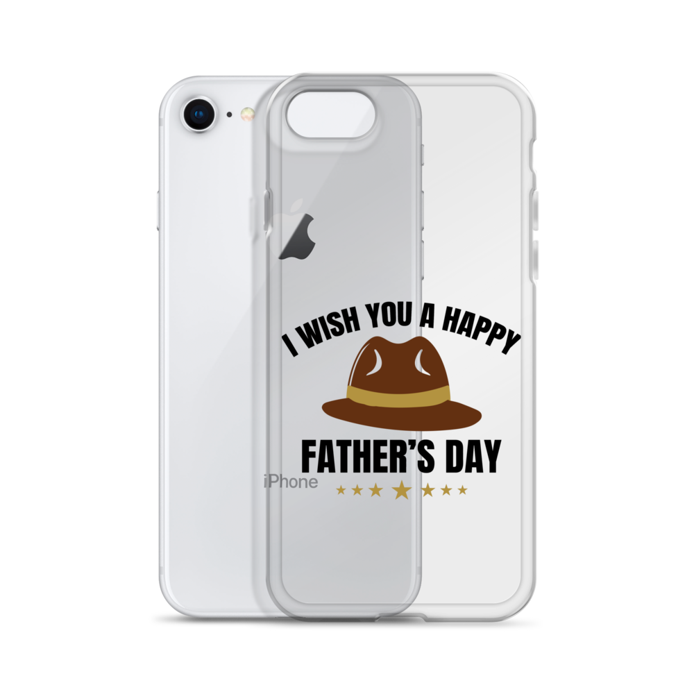 I Wish You A Happy Father's Day Clear Case for iPhone®