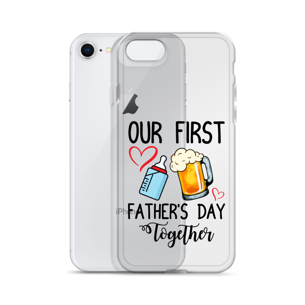 Our First Father's Day Together Clear Case for iPhone®