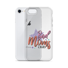 Bad Moms Club Clear Case for iPhone®