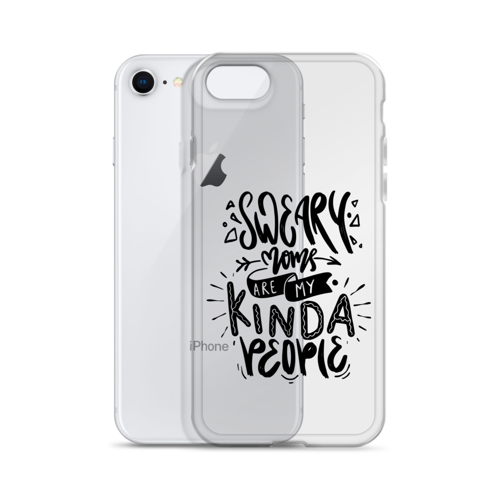 Sweary Moms Are My Kinda People Clear Case for iPhone®