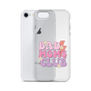 Bad Moms Club Clear Case for iPhone®