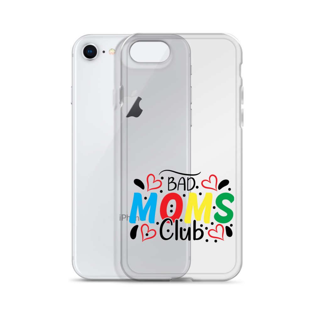 Bad Moms Club Clear Case for iPhone®