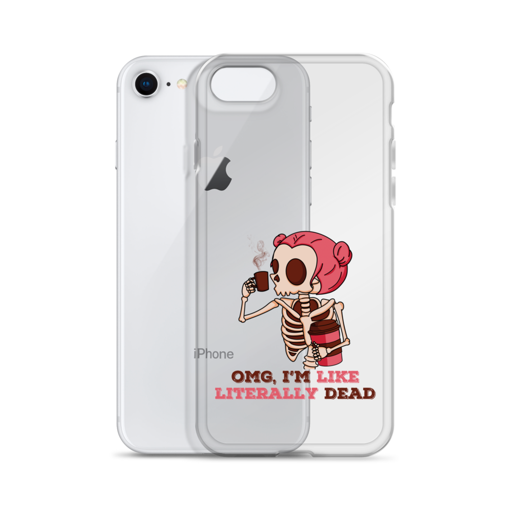 OMG, I'm Like Literally Dead Clear Case for iPhone®