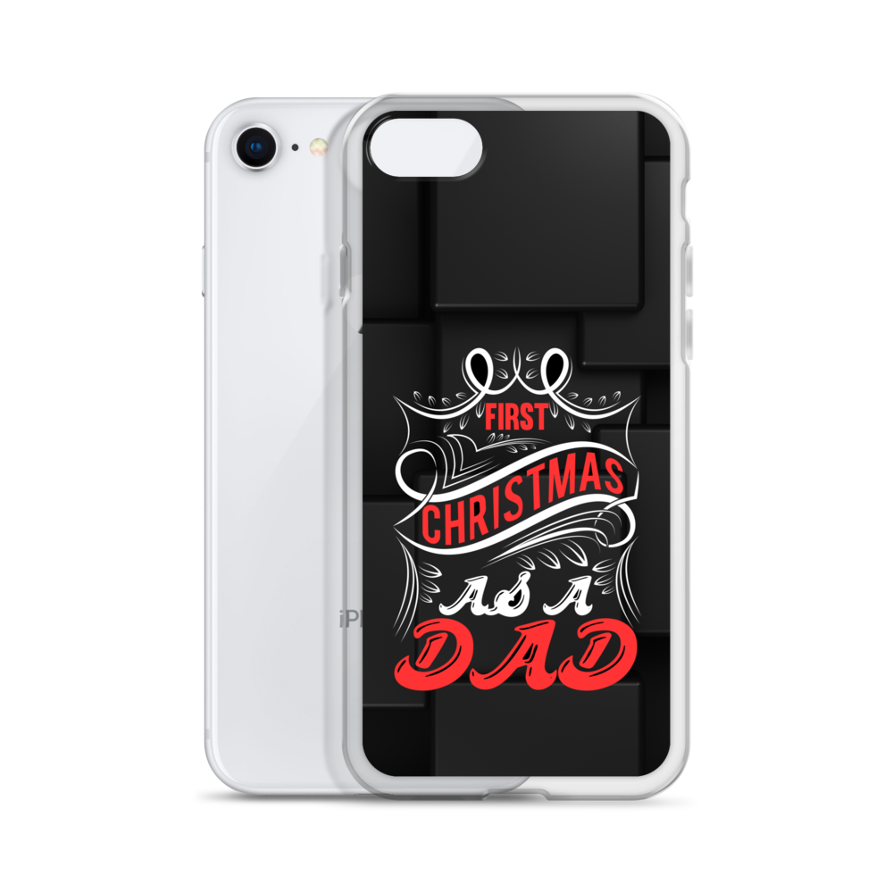 First Christmas As a Dad Clear Case for iPhone®