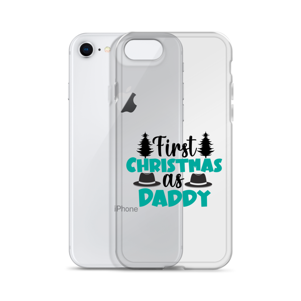 First Christmas As Daddy Clear Case for iPhone®