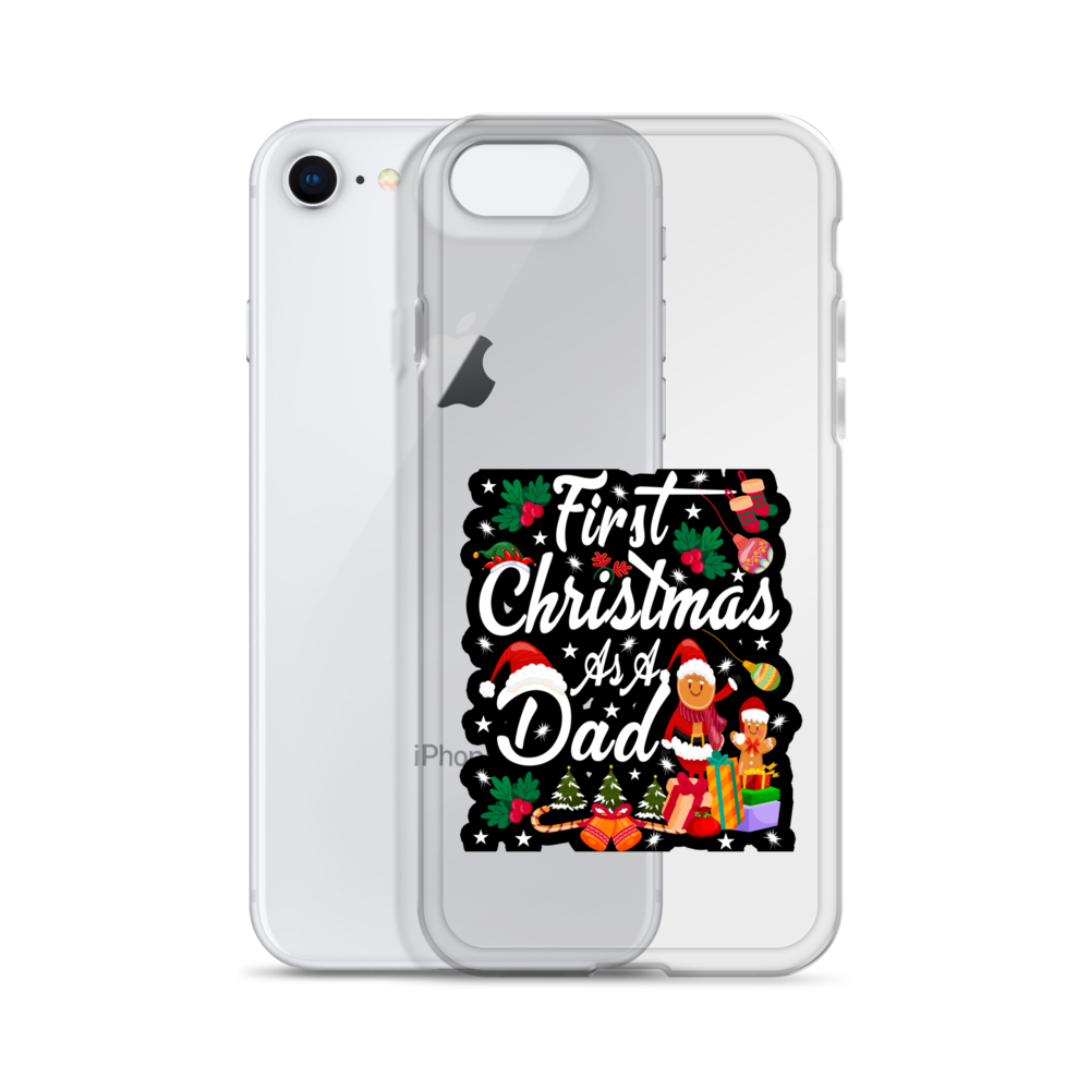 First Christmas As A Dad Clear Case for iPhone®