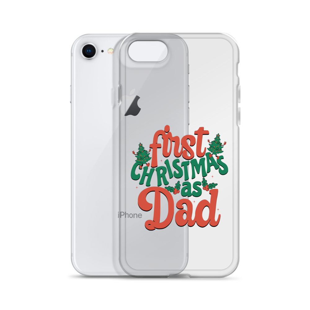 First Christmas As Dad Clear Case for iPhone®