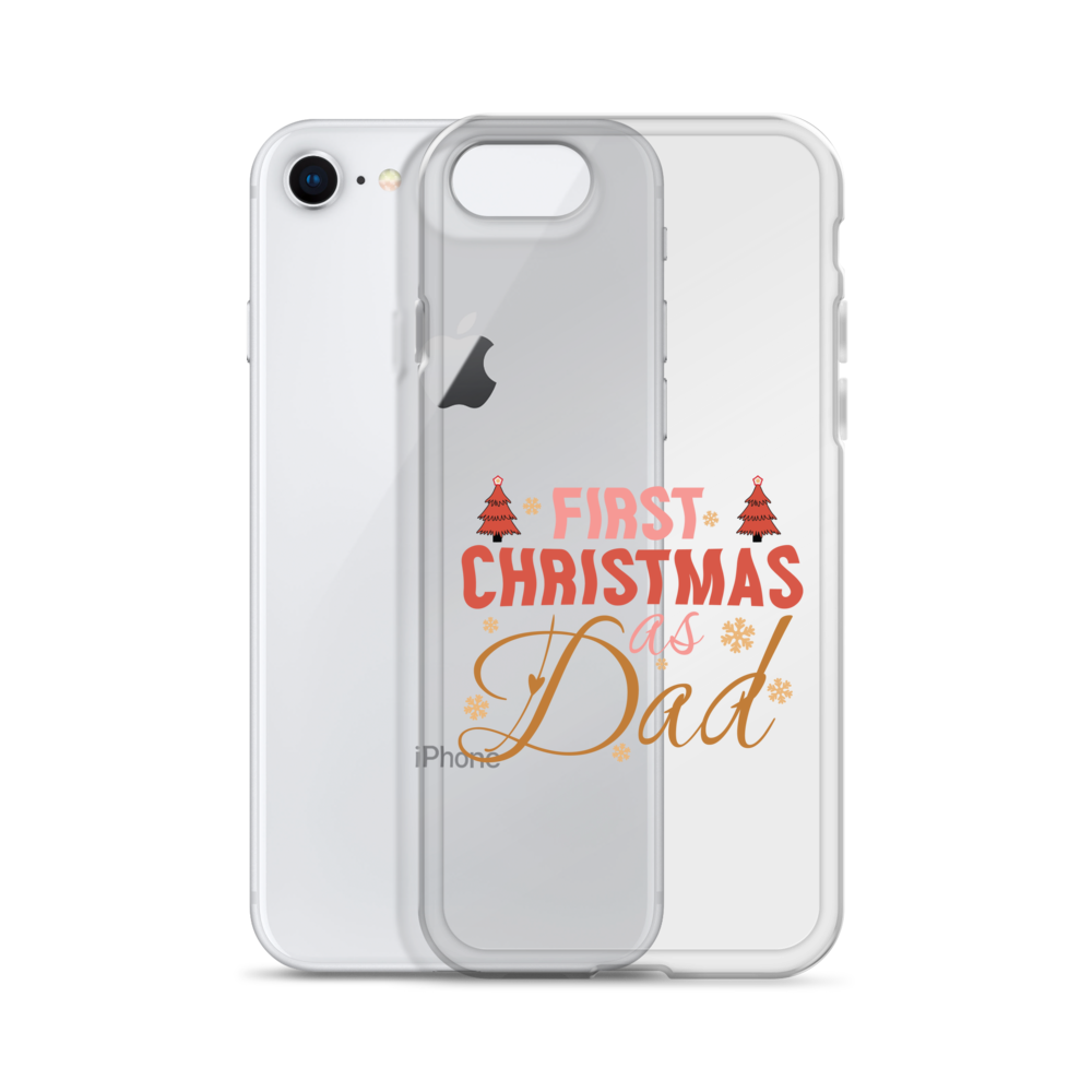 First Christmas As Dad Clear Case for iPhone®