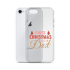 First Christmas As Dad Clear Case for iPhone®