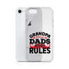 Grandpas Are Dads Without Rules Clear Case for iPhone®