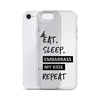 Eat, Sleep, Embarrass My Kids, Repeat Clear Case for iPhone®