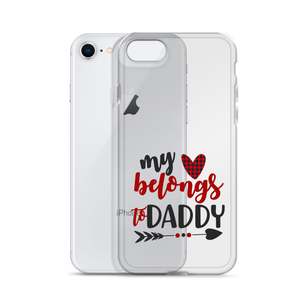 My Heart Belongs To Daddy Clear Case for iPhone®