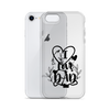 I Love Dad Clear Case for iPhone®