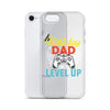 Birthday Dad Time To Level Up Clear Case for iPhone®