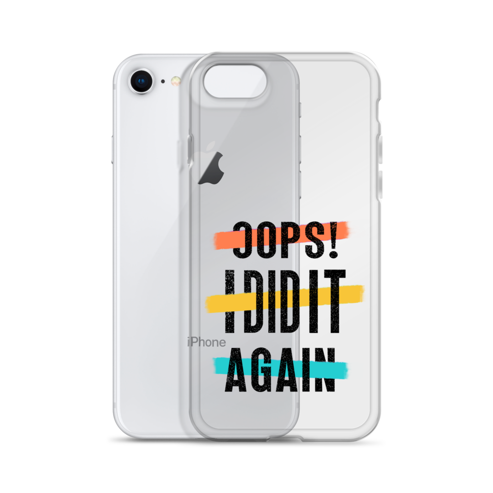 Oops! I Did It Again Clear Case for iPhone®