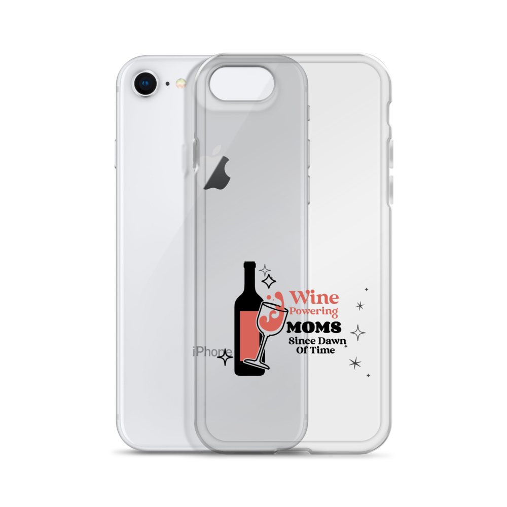 Wine Powering Moms Since Dawn Of Time Clear Case for iPhone®