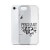 Pregnant AF Clear Case for iPhone®