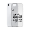 No More Wine For 9 Months Clear Case for iPhone®