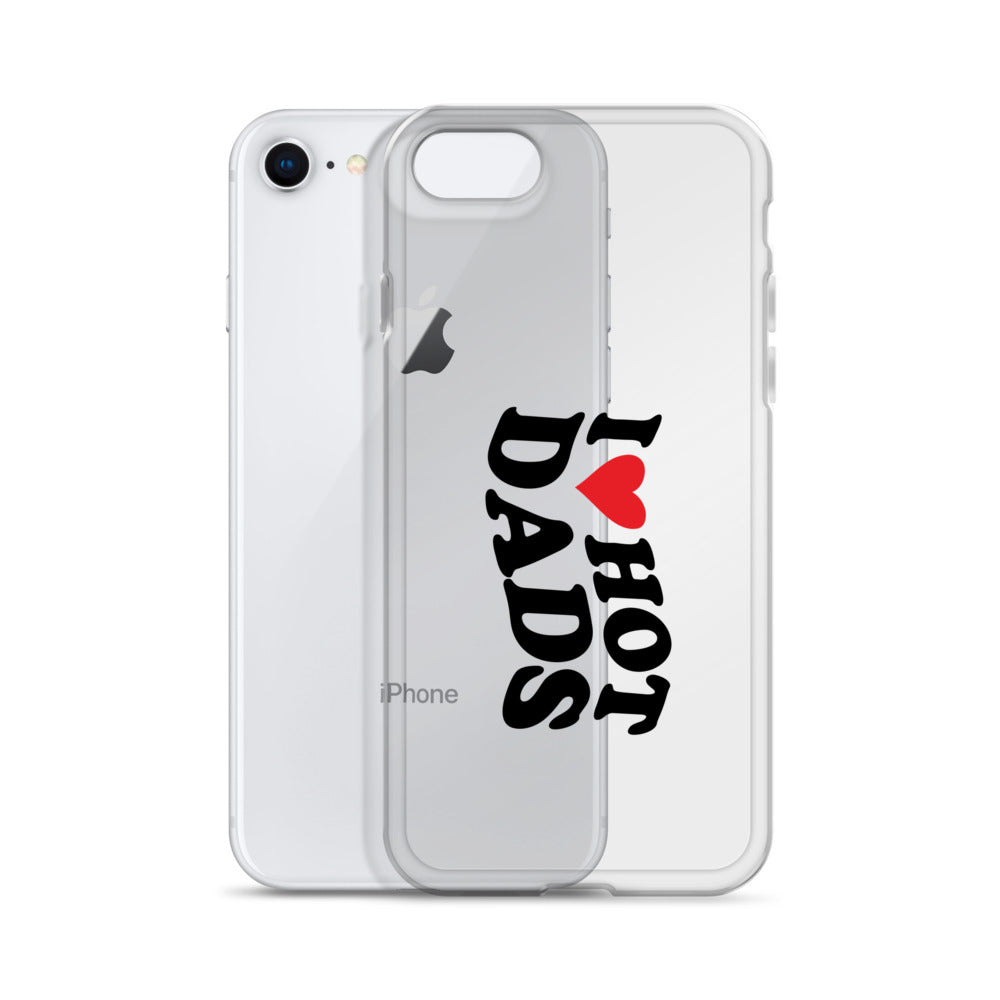 I Love Hot Dads Clear Case for iPhone®