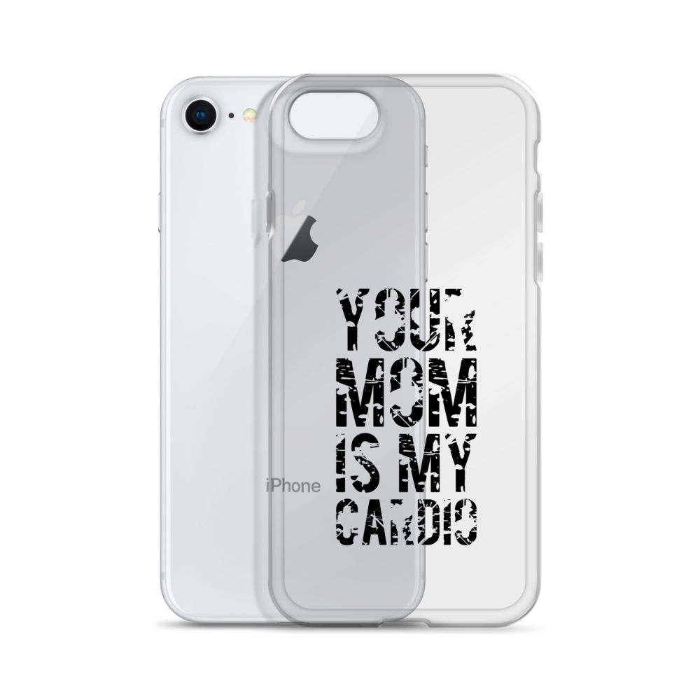 Your Mom Is My Cardio Clear Case for iPhone®