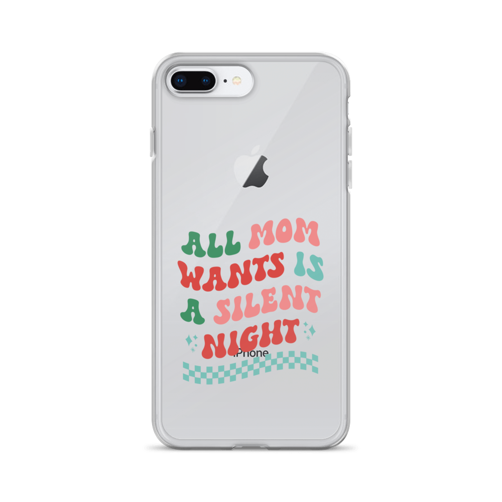 All Mama Wants Is A Silent Night Clear Case for iPhone®