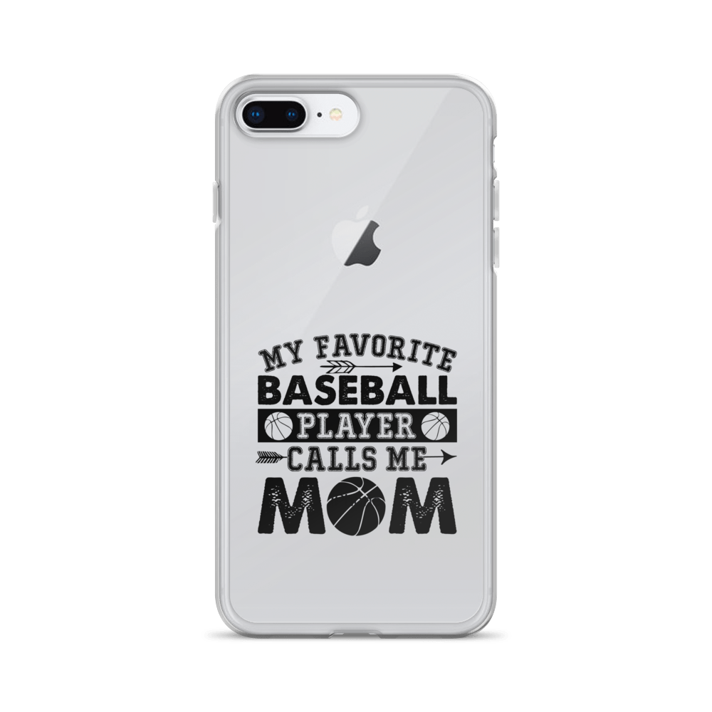 My Favorite Baseball Player Calls Me Mom Clear Case for iPhone®