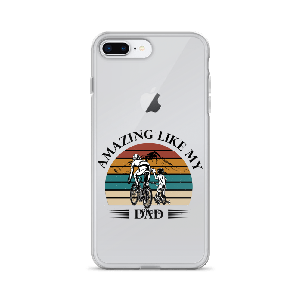 Amazing Like My Dad Clear Case for iPhone®