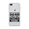 It's Not A Dad Bod It's A Father Figure Clear Case for iPhone®