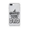 My Greatest Blessing Call Me Dad Clear Case for iPhone®