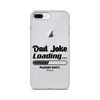 Dad Joke Loading... Please Wait Clear Case for iPhone®