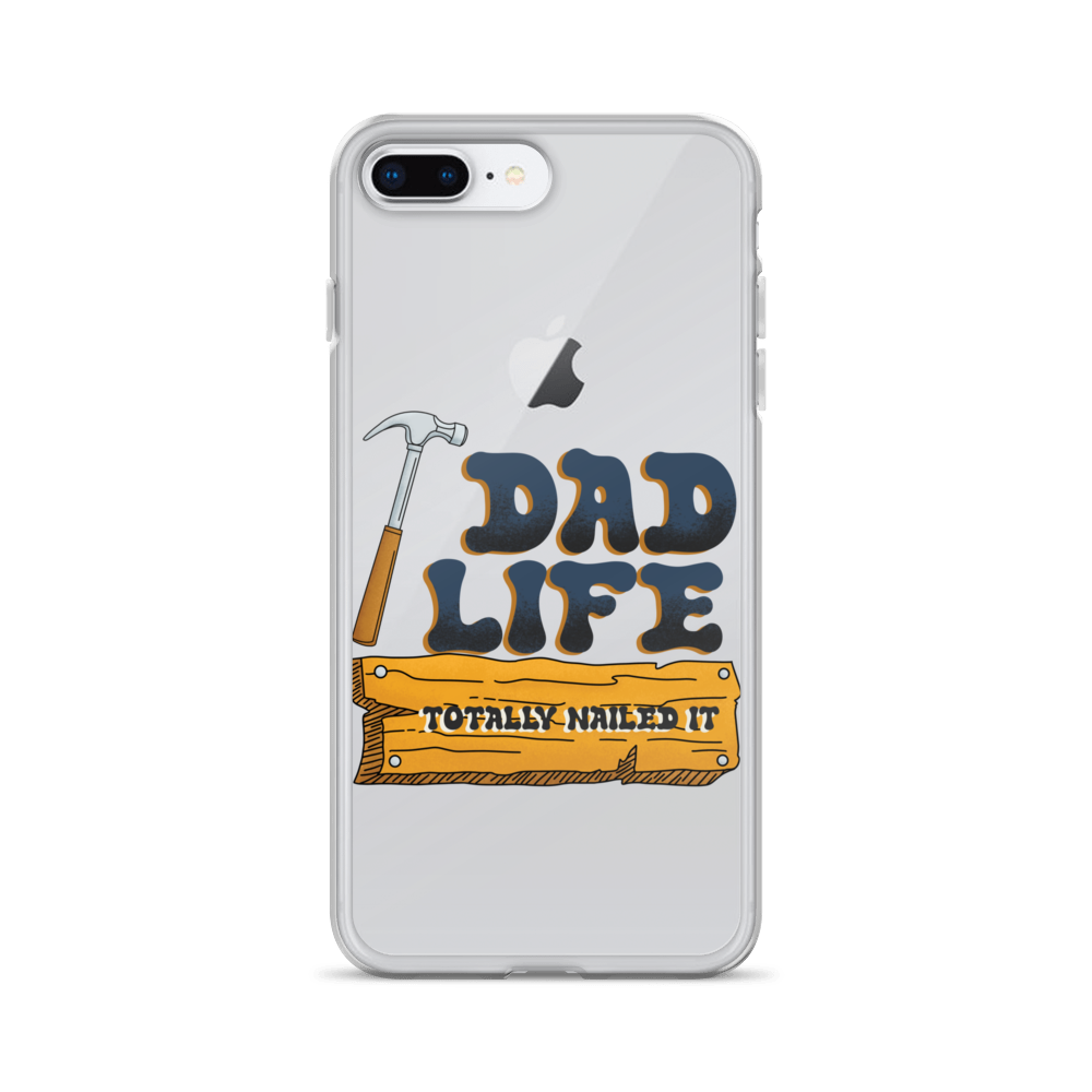 Dad Life totally Nailed It Clear Case for iPhone®