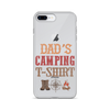 Dad's Camping T-Shirt Clear Case for iPhone®