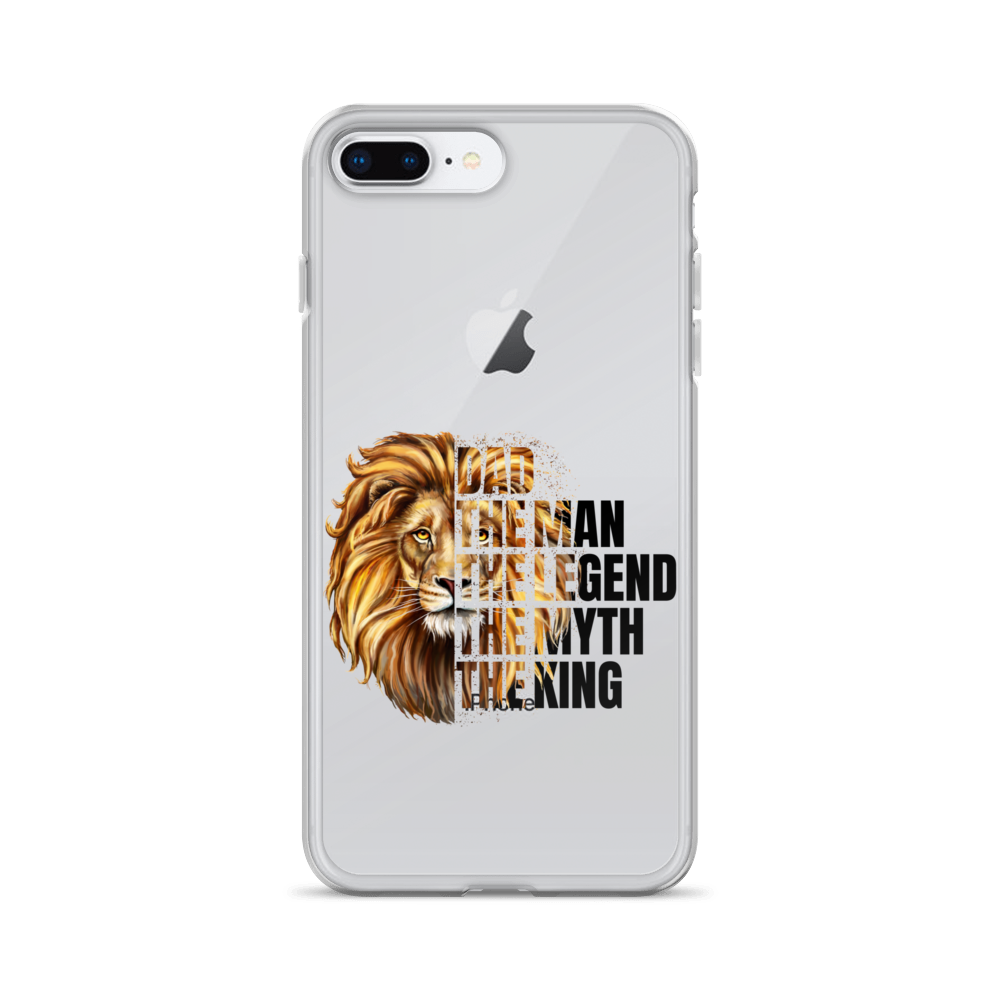 Dad The Man The Legend The Myth The King Clear Case for iPhone®